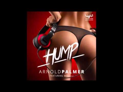 Arnold Palmer, Minelli - Hump feat. Minelli (Luca Debonaire Remix)