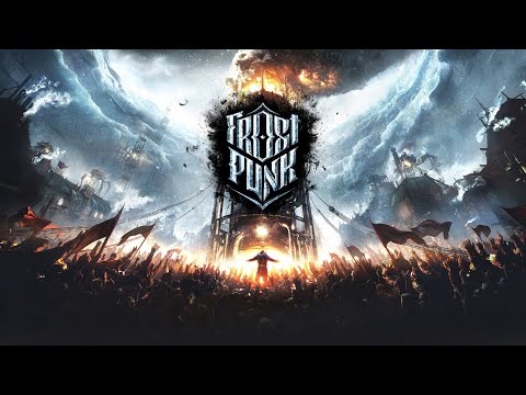 Frostpunk | Video Game Soundtrack (Full Official OST)