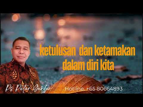 KETULUSAN DAN KETAMAKAN DALAM DIRI KITA  -  PETER GUNTUR