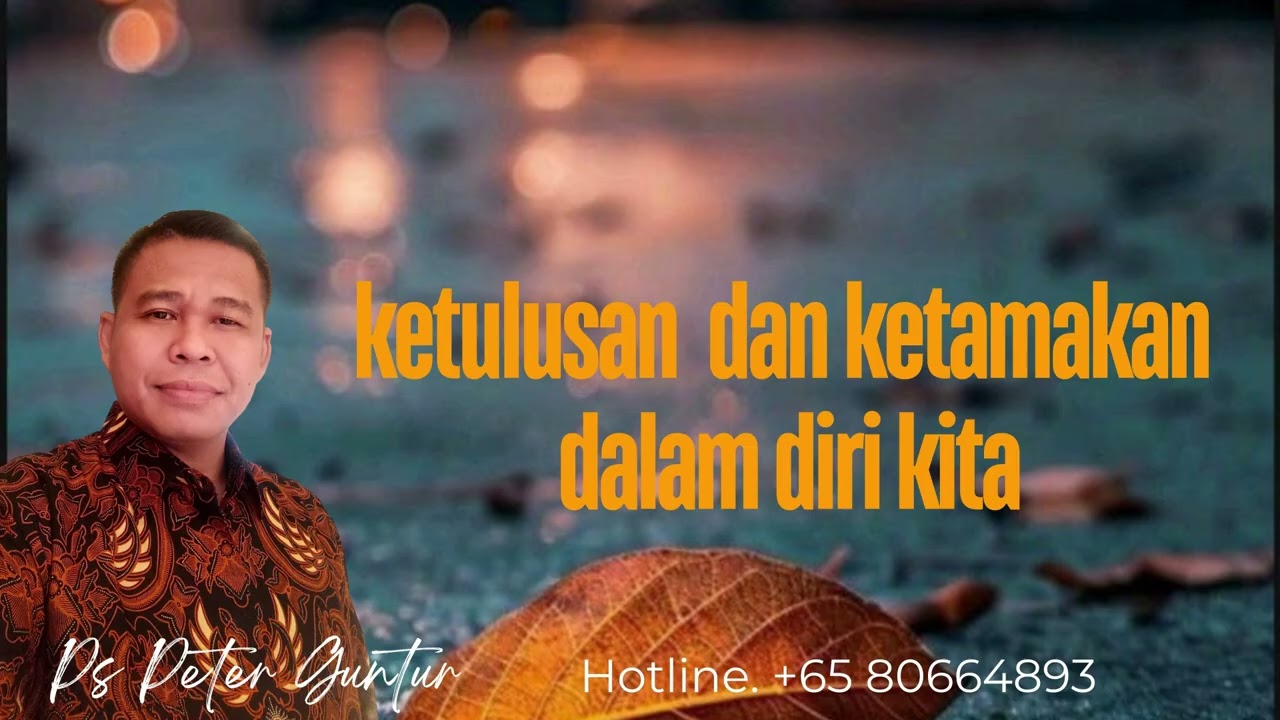 KETULUSAN DAN KETAMAKAN DALAM DIRI KITA  -  PETER GUNTUR