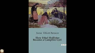 How Ethel Hollister Became a Campfire Girl