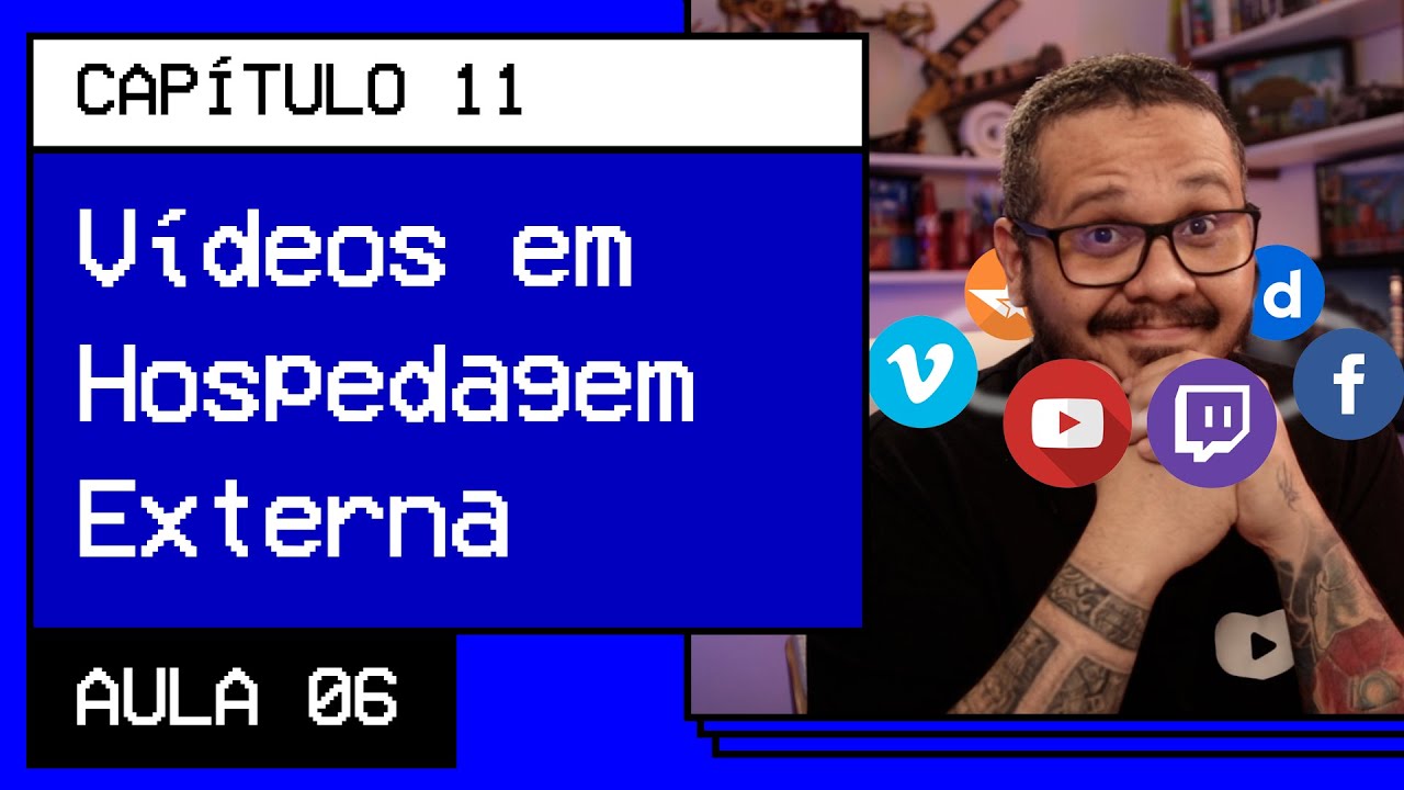 Incorporação de vídeos externos - @Curso em Vídeo HTML5 e CSS3