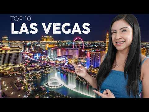 Top 10 Places to Visit in LAS VEGAS