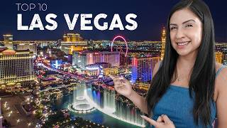TOP 10 Places to Visit in LAS VEGAS