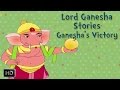 Lord Ganesha Stories Ganesha S Victory Short Stories For Children