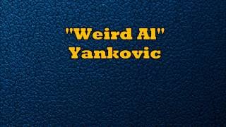 &quot;Weird Al&quot; Yankovic - First World Problems - Lyrics