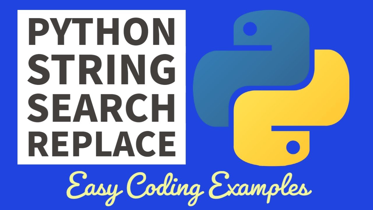 Python Beginners Tutorial - String Search & Replace Method 2022