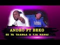 Andro Ft Beko Ee Ya Taanga U Tja Hangi
