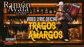 Ramon Ayala - Tragos Amargos (Video Lyric Oficial) Letra / Karaoke