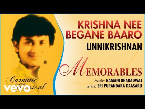 Krishna Nee Begane Baaro - Memorables | Unnikrishnan | Official Audio Song