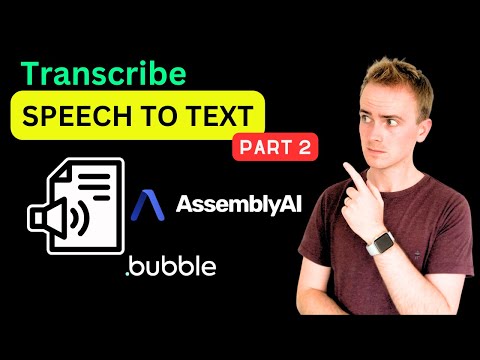 Generate an AI transcript in Bubble with Speaker Labels - Part 2 thumbnail
