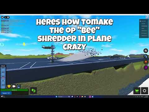 how to make the op 'bee' shredder in roblox plane crazy