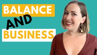 Work life balance as a small business owner tips