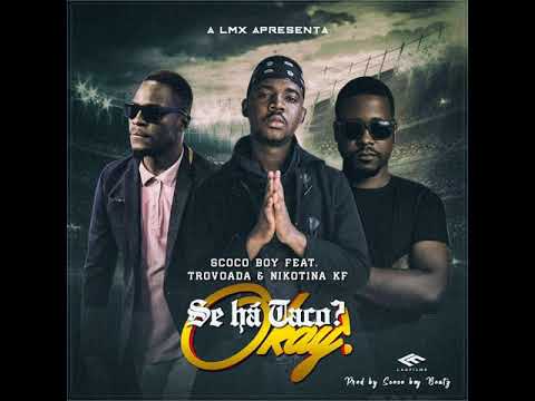 Scoco Boy feat. Trovoada & Nikotina Kf - Se Há Tako (Audio)