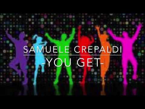 Samuele Crepaldi  -YOU GET-
