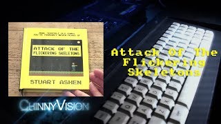 ChinnyVision - Ep 221 - Attack Of The Flickering Skeletons