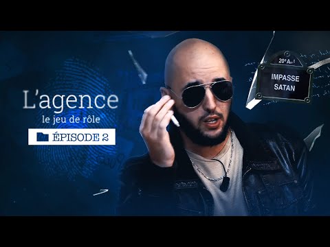 L'impasse Satan | L'AGENCE #02