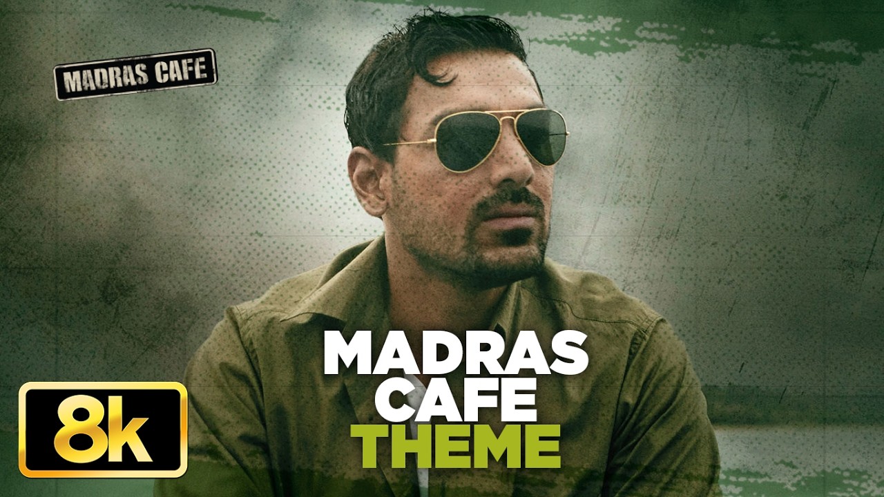 Madras Cafe Theme 8K Video Song | Madras Cafe | John Abraham | Nargis Fakhri | Shantanu Moitra