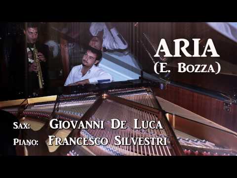 Aria (E. Bozza) - SAX: Giovanni De Luca, PIANO: Francesco Silvestri