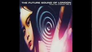 The Future Sound Of London "Cascade" (Part 5) (Montage)