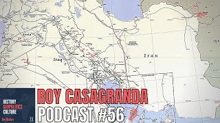 Roy Casagranda on U.S Foreign Policy in the Middle East (1953 - 2003) | Podcast