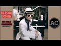 Elton John - I'm Still Standing (AC Extended Session Mix)