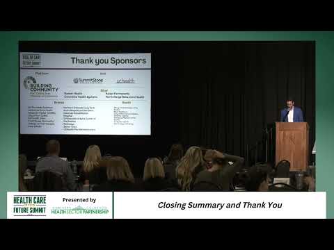Healthcare in your Future Summit 2023 - Event Close and Thanks