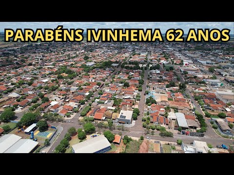 "IVINHEMA-MS - 62 ANOS - VISTA DO ALTO: UM PASSEIO DE DRONE"