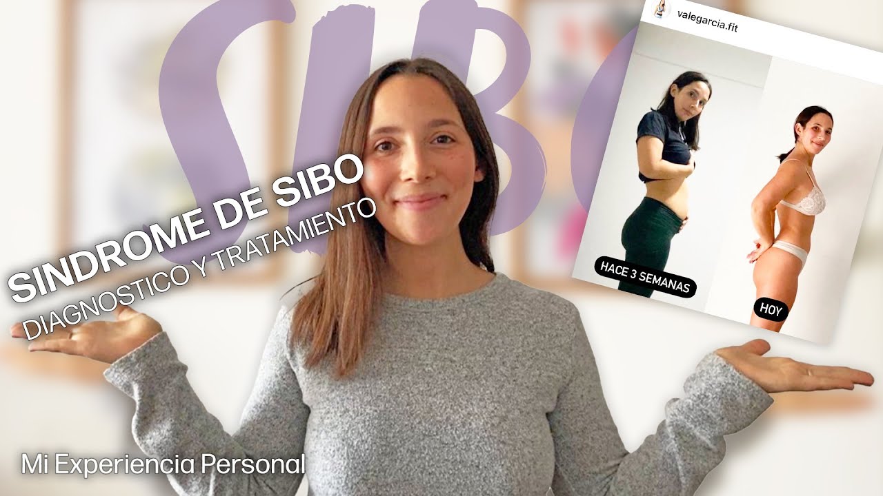 Sindrome de SIBO | Diagnostico y Tratamiento | Mi Experiencia Personal