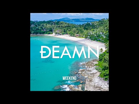 DEAMN - Weekend (Audio)
