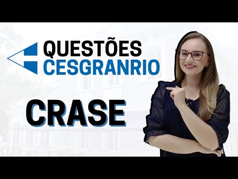 PORTUGUÊS CESGRANRIO - RESOLUÇÃO DE QUESTÕES  - CRASE