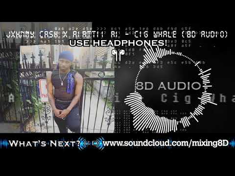 Jxhnny Cash x Aiattii Ai - Cig Whale (8D Audio)