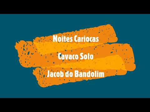 Noites Cariocas - Jacob do Bandolim - Solo de cavaquinho e cifra - Gravação : Rafael Meira