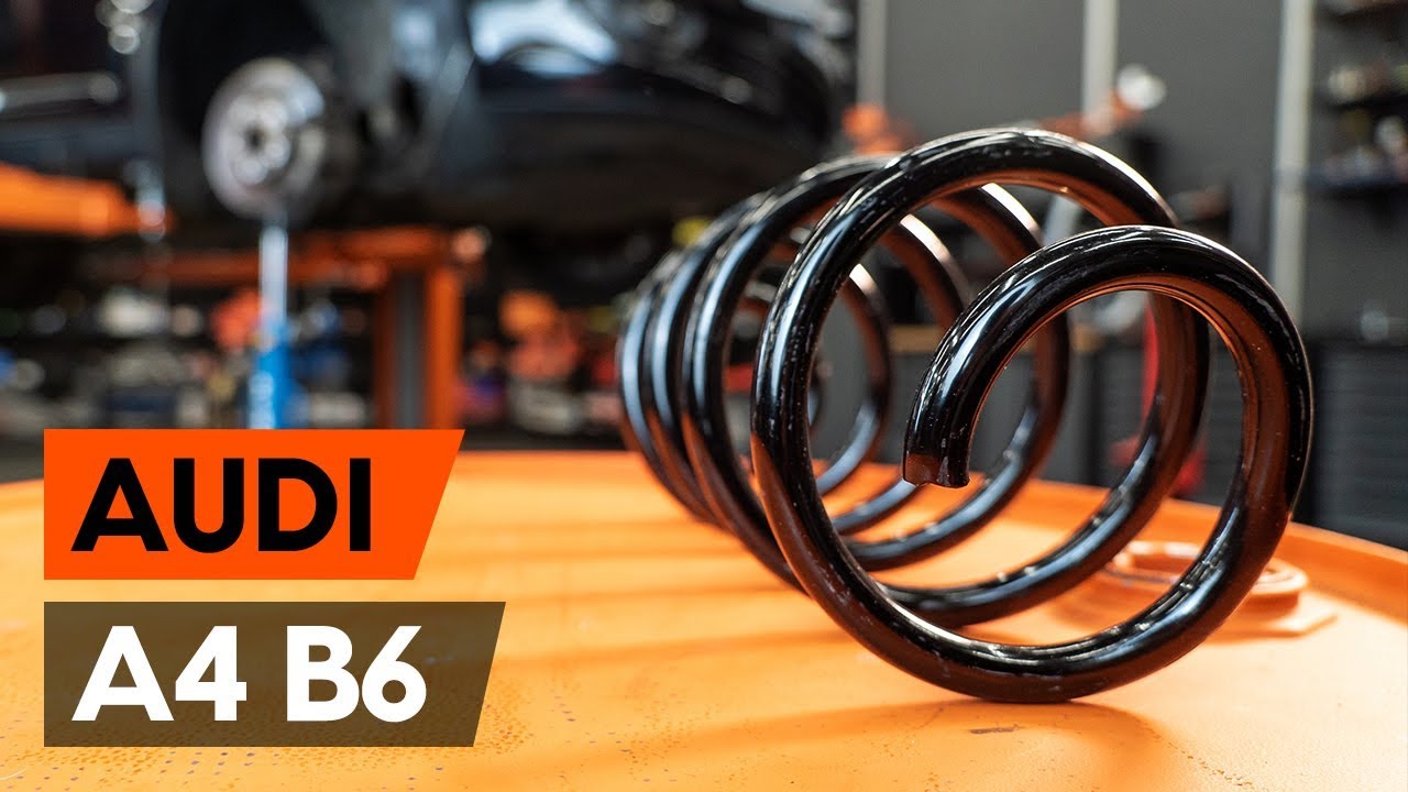 Kā nomainīt: priekšas atsperes Audi A4 B6 - nomaiņas ceļvedis