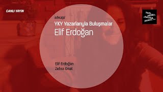 YKY Yazarlarıyla Buluşmalar - Elif Erdoğan