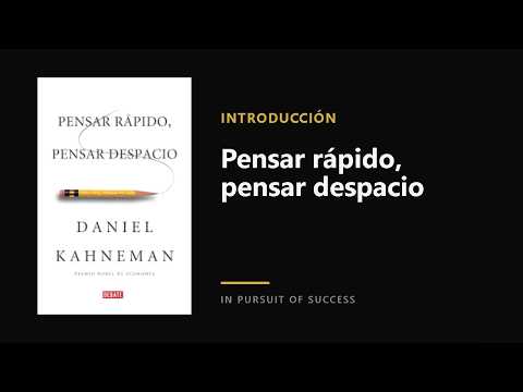 Resumen de 'rápido y Devagar' (thinking, Fast and Slow) de Daniel Kahneman
