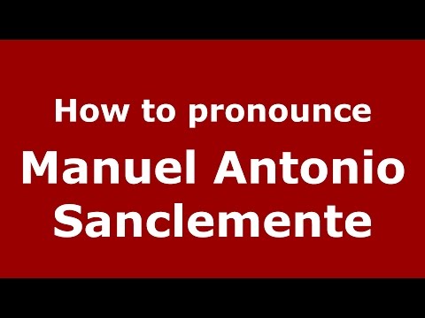 How to pronounce Manuel Antonio Sanclemente (Colombian Spanish/Colombia)  - PronounceNames.com