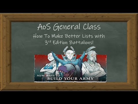 AoS General — How To Make Better Lists with 3rd Edition Battalions