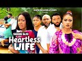 HEARTLESS WIFE (SEASON 9&10) {NEW TRENDING MOVIE}-2024 LATEST NIGERIAN NOLLYWOOD MOVIES
