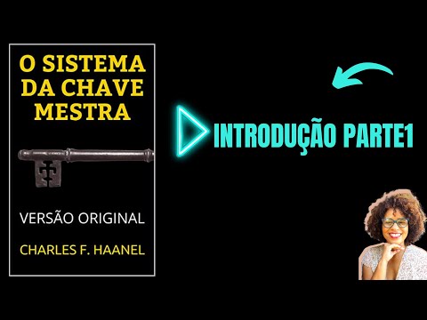 O SISTEMA DA CHAVE MESTRA  - INTRODUÇÃO PARTE 1