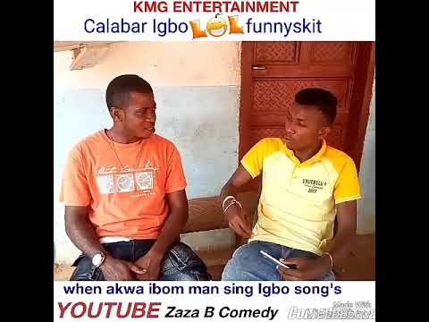 Calabar Igbo funnyskit @zaza B comedy