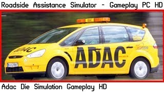 Roadside Assistance Simulator ( ADAC Simulator ) Gameplay PC HD