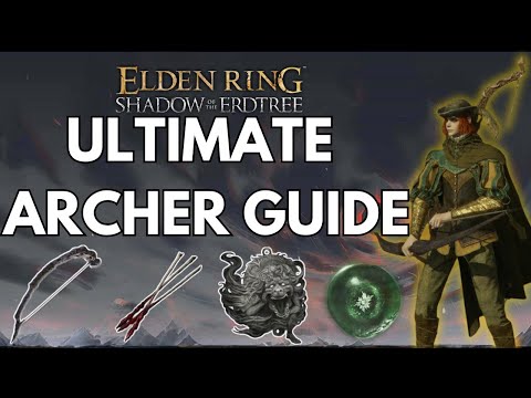Elden Ring Ultimate Bow Guide - Builds, Combos + MORE