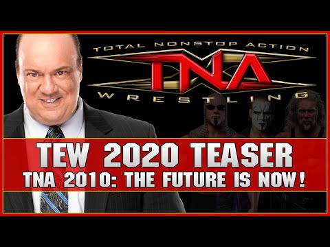 TEW 2020 Series Teaser Trailer | Paul Heyman's TNA 2010: The Future Is Now!
