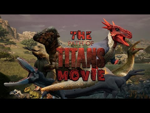 The Path of Titans Movie
