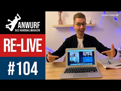 [RE-LIVE] ANWURF - DAS HANDBALLMAGAZIN #104 | SPRUNGWURF.TV