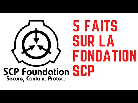 5 FAITS SUR LA FONDATION SCP