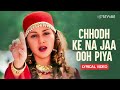Chod Ke Na Jaa O Piya Song Alka Yagnik Hindi Song Chod Ke Na Jaa O Piya Official Hindi Song