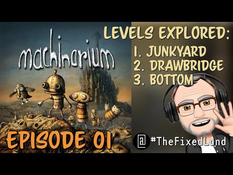 Machinarium, Ep 01: Junkyard, Drawbridge, Bottom