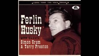 1703 Ferlin Husky - I Wouldn&#39;t Treat A Dog Like You&#39;re Treatin&#39; Me